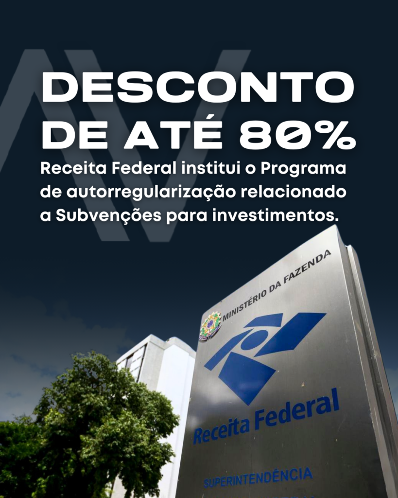 Descubra como a Receita Federal facilita a autorregularização de débitos relacionados a subvenções para investimentos, com descontos de até 80%. Informe-se sobre o novo programa instituído e como você pode se beneficiar aderindo até julho de 2024. Ideal para empresas buscando compliance e economia fiscal.